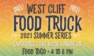 Ecology Action at West Cliff Food Truck Summer @ Lighthouse Parking Lots, West Cliff, Santa Cruz